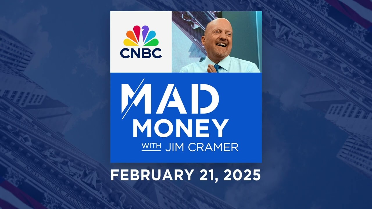 Mad Money - 02/21/25 | Audio Only