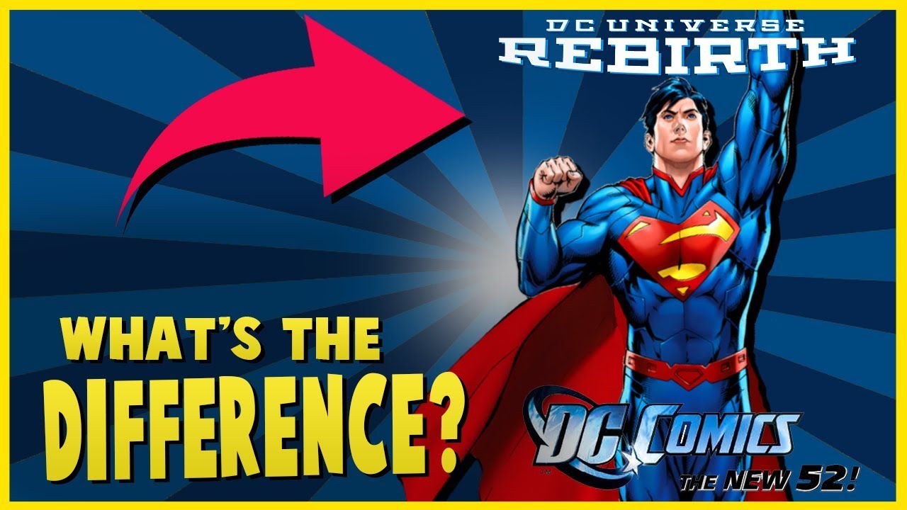 What Is The Difference Between New 52 and Rebirth Superman?