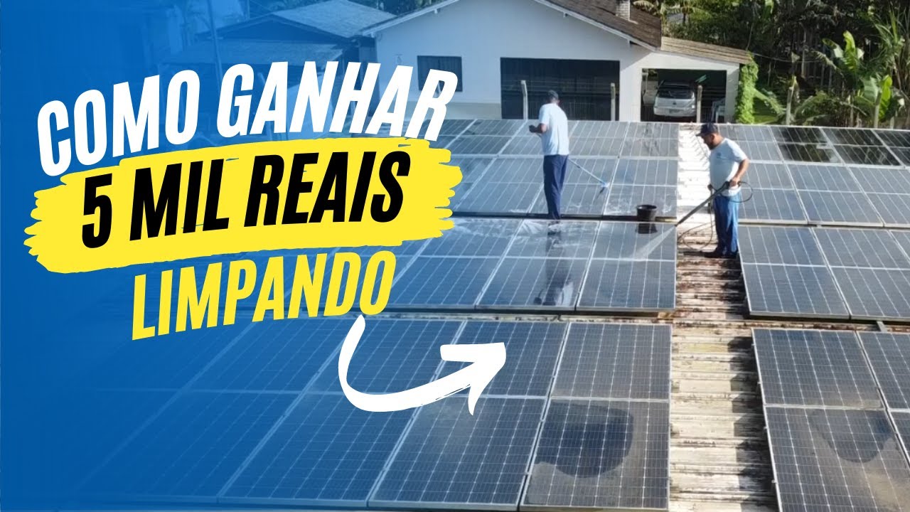 Como Limpar PLACA SOLARES e Dicas para Vender esses Serviços - VIVER DE LIMPEZA