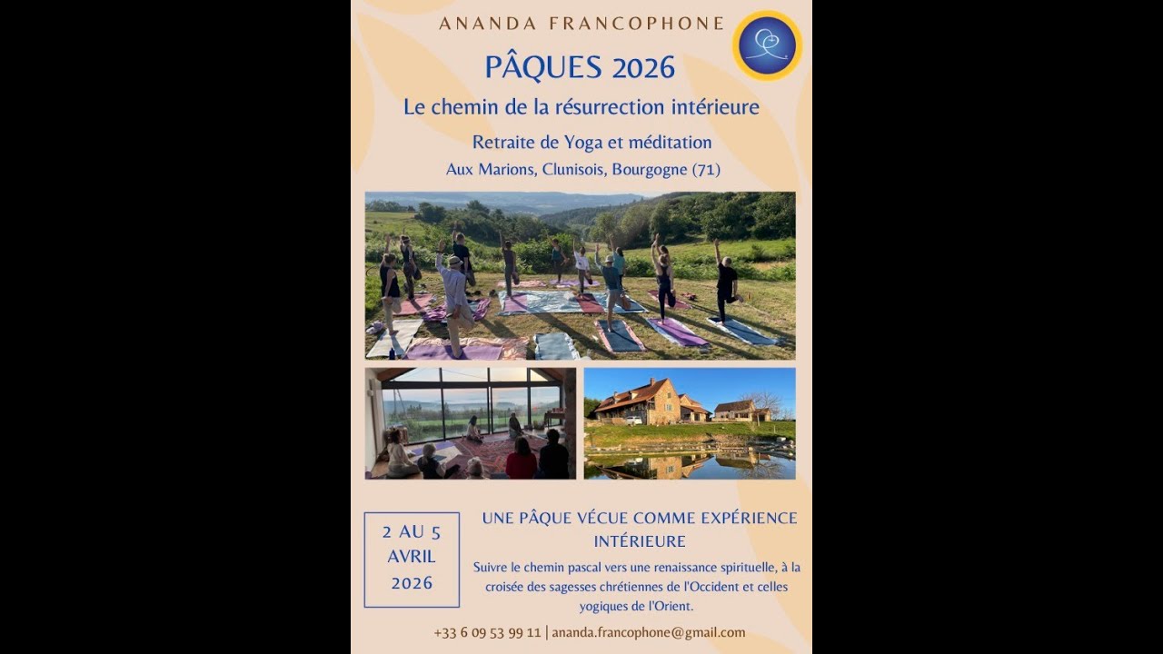 Description de la retraite de Pâques d'Ananda Francophone - 2 au 5 avril 2026