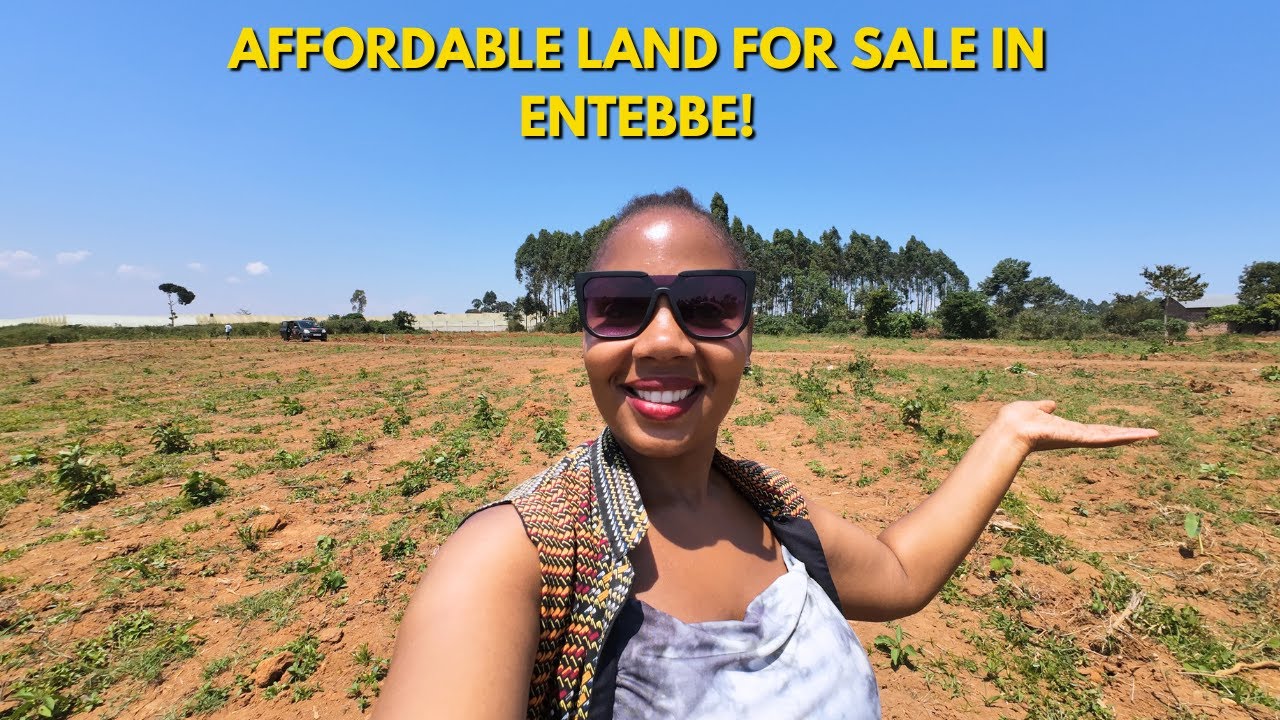 Affordable land for sale in Entebbe and Kampala 🇺🇬 (Live Near Airport on a budget)