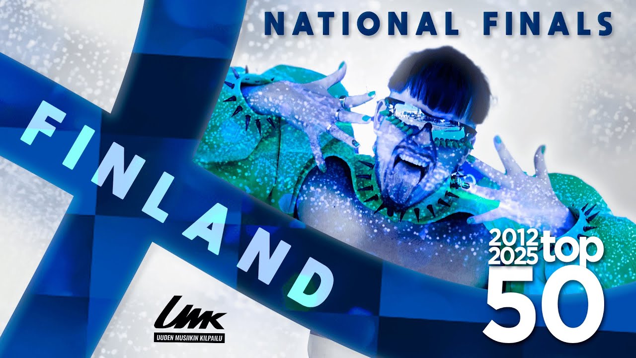 FINLAND - Eurovision National Finals - My Top 50 (2012-2025) - UMK