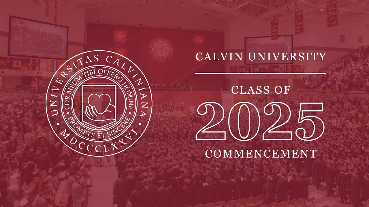 Calvin University Commencement 2025