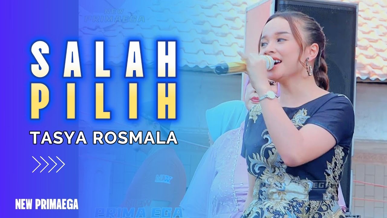 SALAH PILIH - TASYA ROSMALA "NEW PRIMAEGA" || LIVE.DS.MUNJUNG AGUNG RT:04/RW:04,KEC.KRAMAT-TEGAL