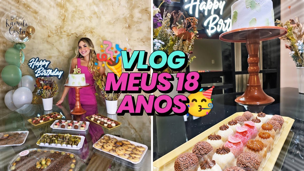 MEUS 18 ANOS *vlog*💚