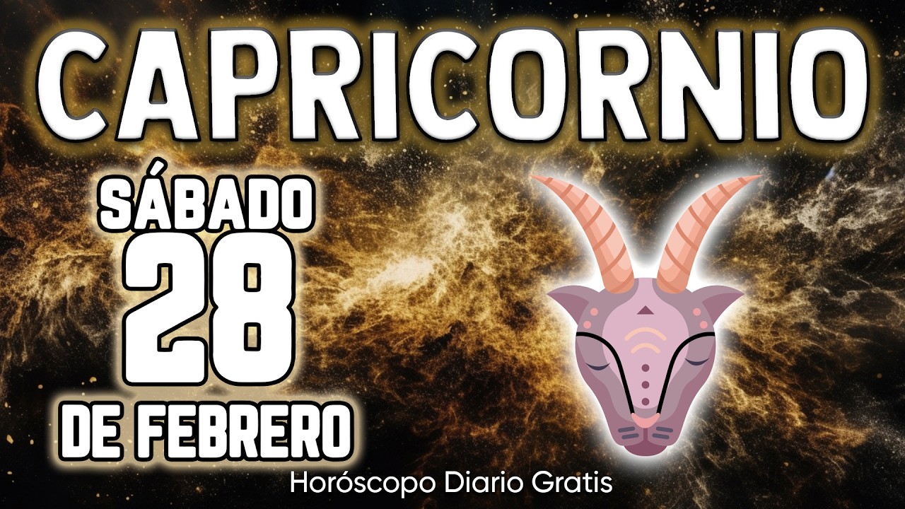 VIENE ALGO FUERTE💪QUE PASA POCAS VECES❗️😦 capricornio ♑ Horóscopo diario 28 DE FEBRERO 2026 🔮#new