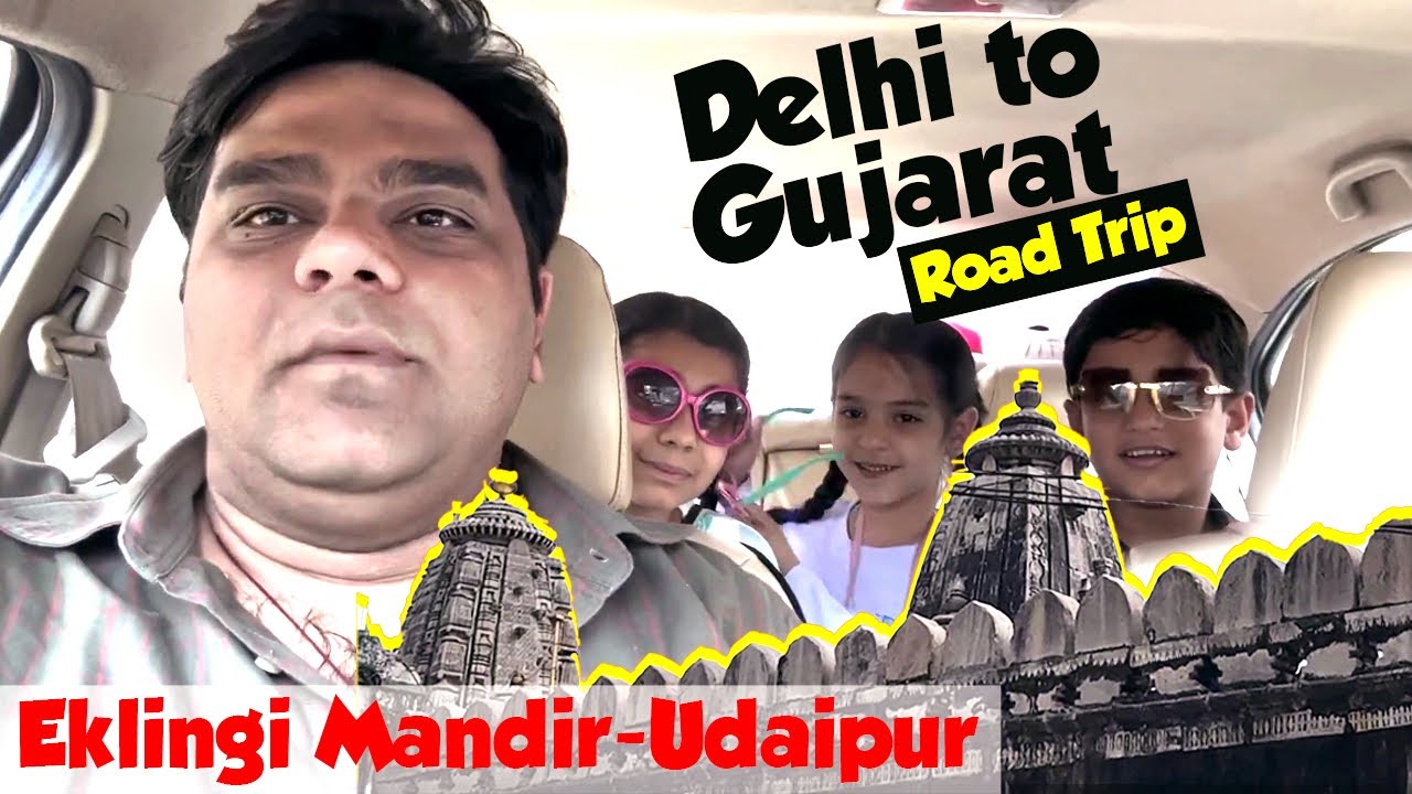 EP1: Delhi to Gujarat Road Trip| Eklingji Mandir Udaipur| Ekling ji Shiv temple Live Darshan Udaipur