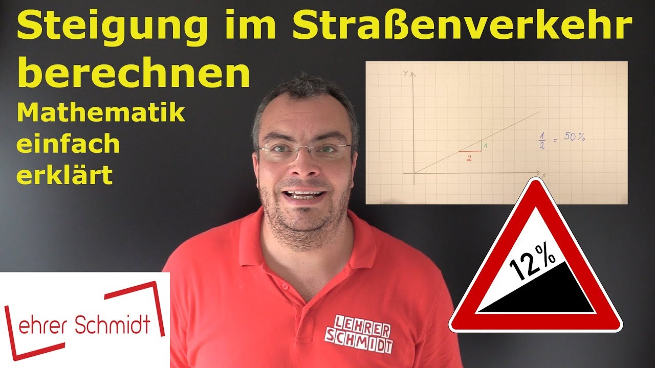 Steigung im Straßenverkehr - Prozent in Grad umrechnen | Lehrerschmidt