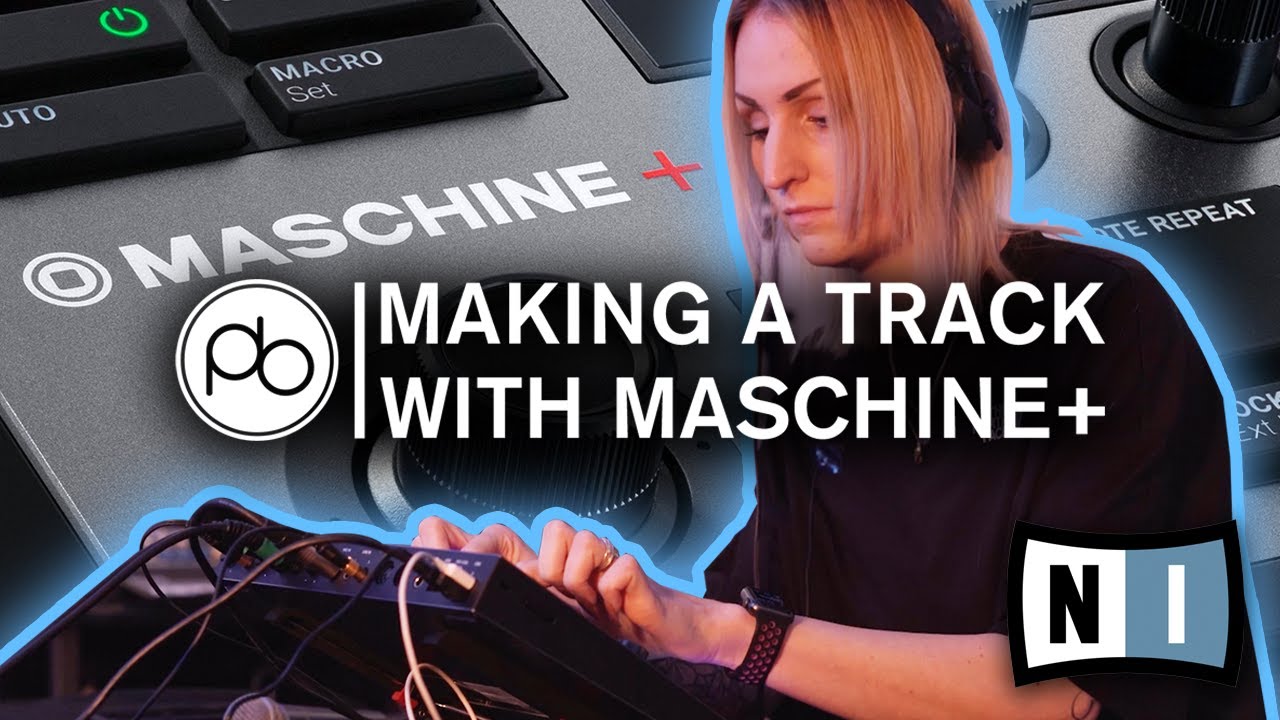 Создание трека с MASCHINE+ Plus с Анной Дисклейм
