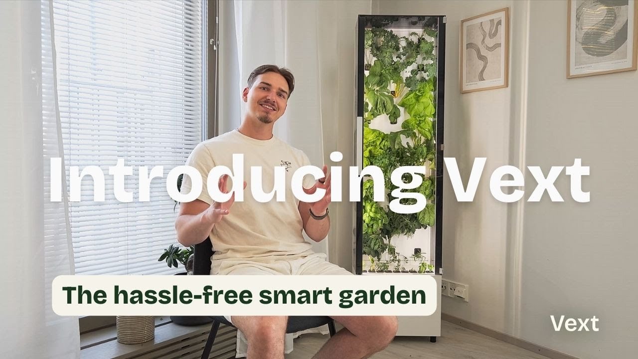 Introducing Vext: The Next Generation of Home Gardens