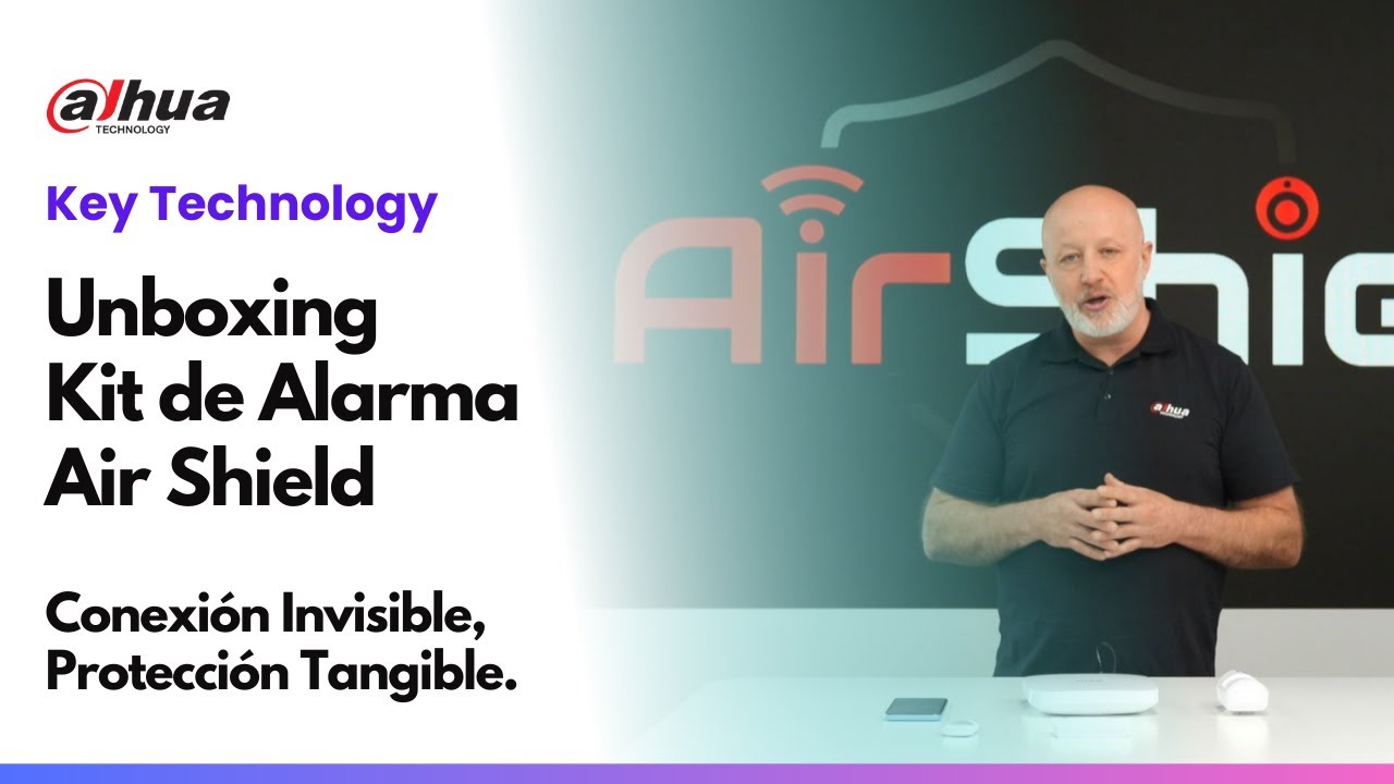 Unboxing Kit de Alarma Air Shield | Dahua Technology Iberia