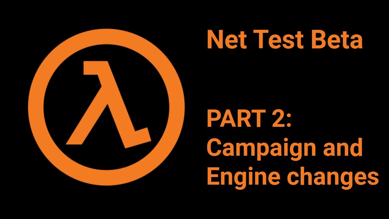 Half-Life Net Test 2 Beta Differences Part 2: Campaign and Engine Changes