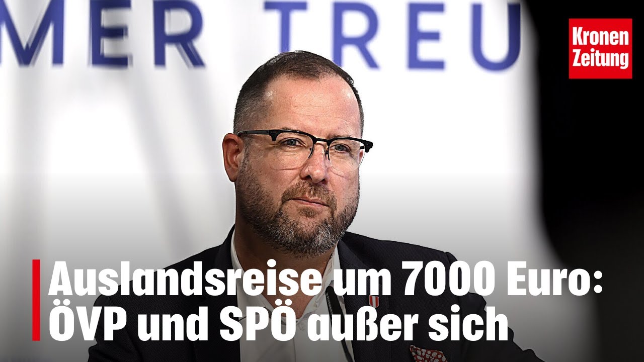 Auslandsreise um 7000 Euro: &Ouml;VP und SP&Ouml; au&szlig;er sich | krone.tv NEWS