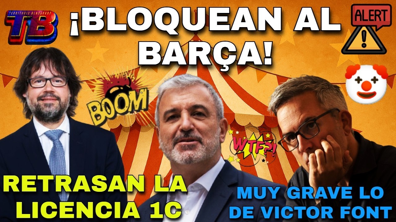 🚨 BOMBAZO TOTAL: Bloquean licencia del Barça y Font lanza acusación gravísima al club 😱🔥!!!YA!