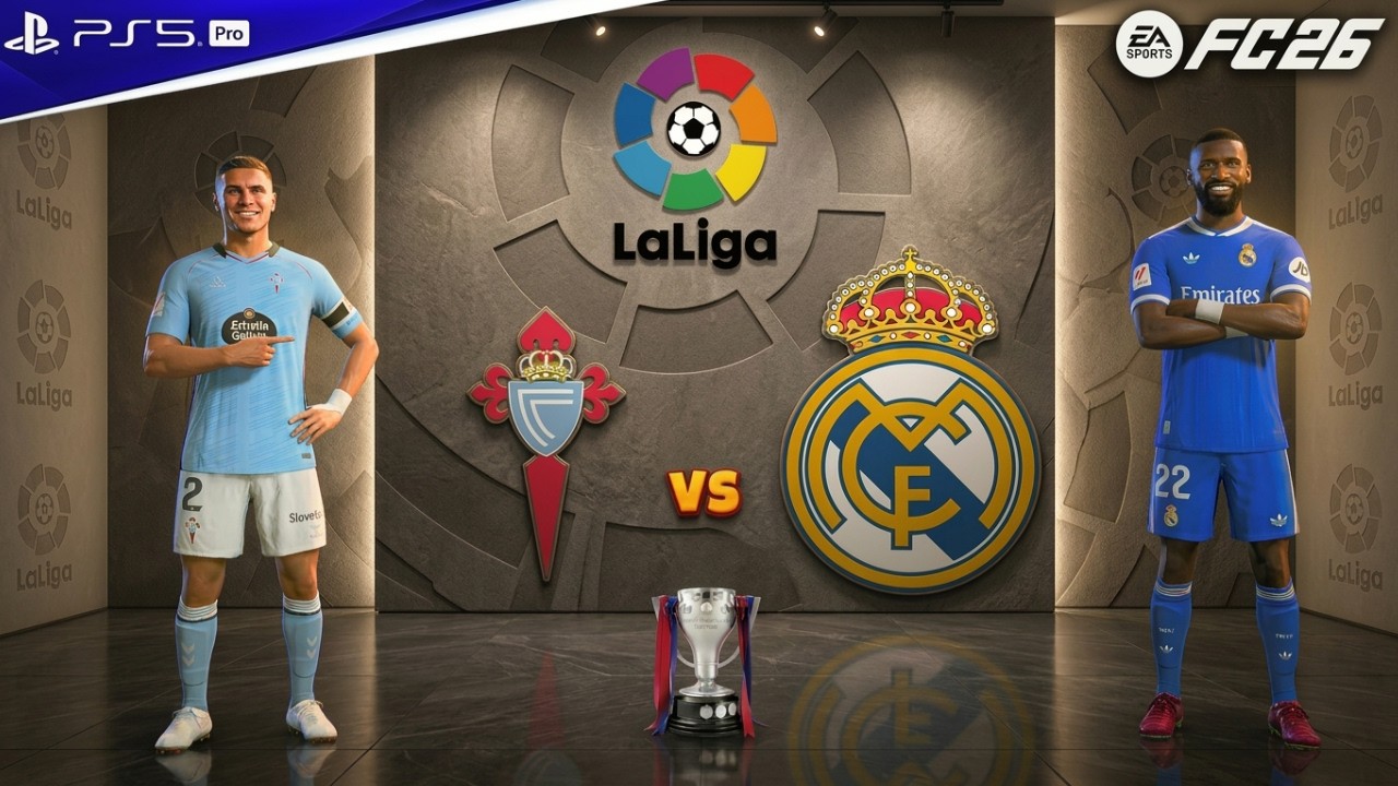 FC 26 – Celta Vigo vs Real Madrid | LaLiga 2026 Fixture | Iago Aspas vs Antonio Rüdiger Epic Fight