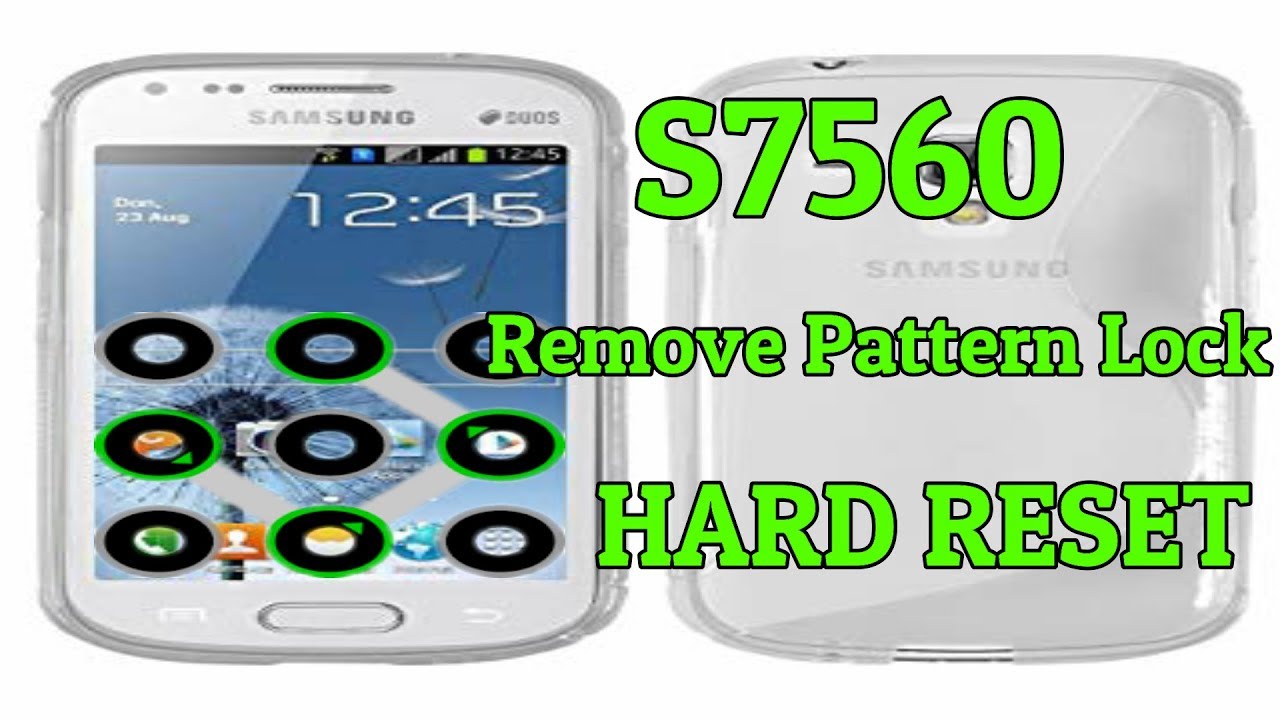 Samsung Galaxy Trend  S7560 - How to remove pattern lock/HARD RESET(EASY!)