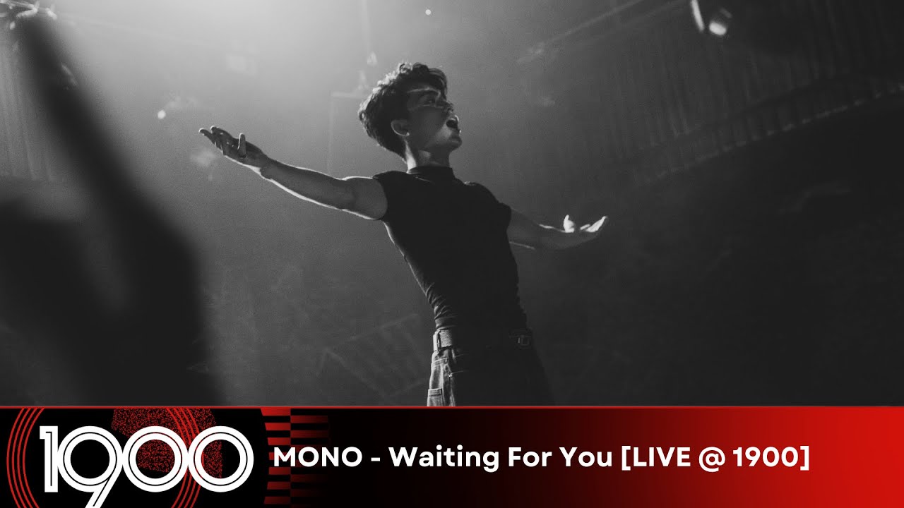 MONO - Waiting For You [LIVE @ 1900 Future Hits #50]