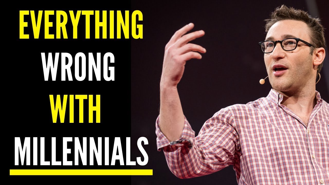 SIMON SINEK - THE REAL MILLENNIAL PROBLEM (MUST WATCH!) | MOTIVATION