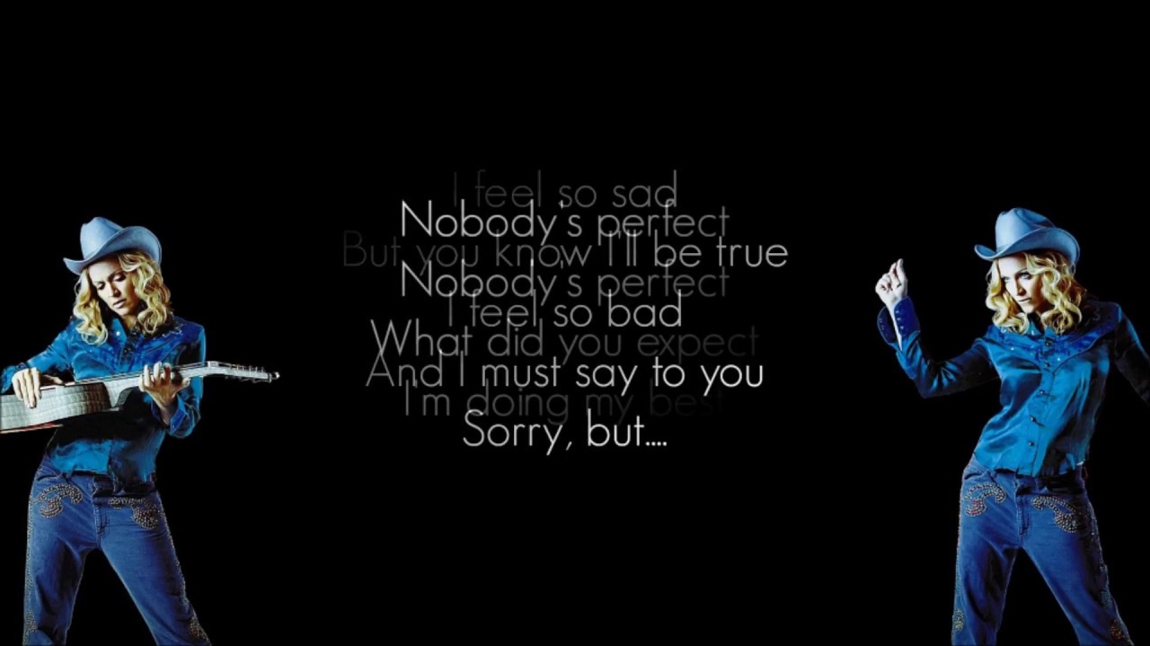 Madonna - Nobody's Perfect (Lyrics on Screen)