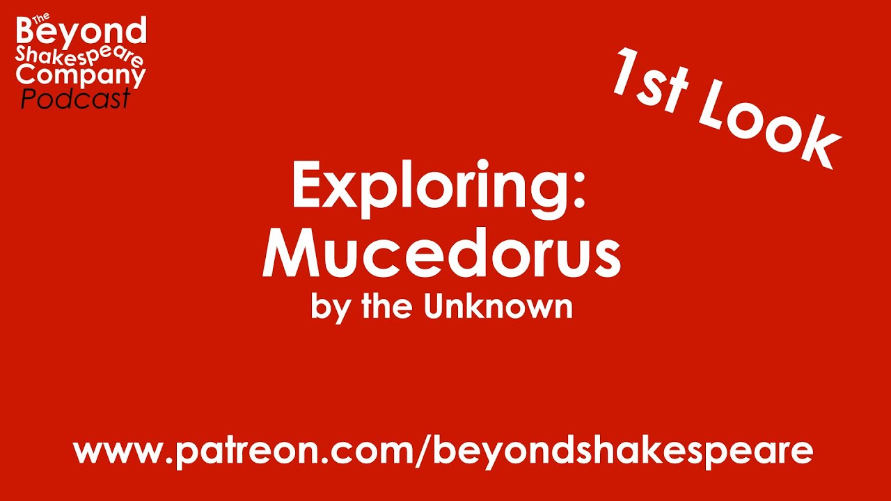 Mucedorus, part 1 (Beyond Shakespeare Exploring Session)