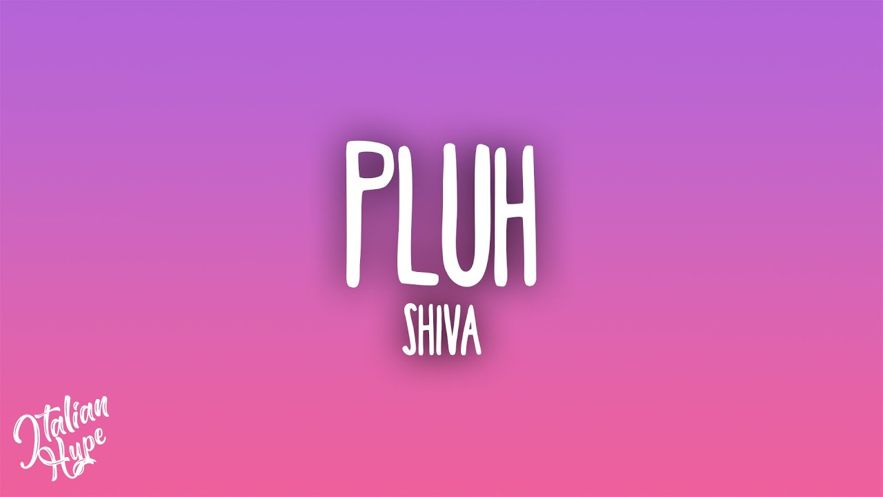 Shiva - Pluh