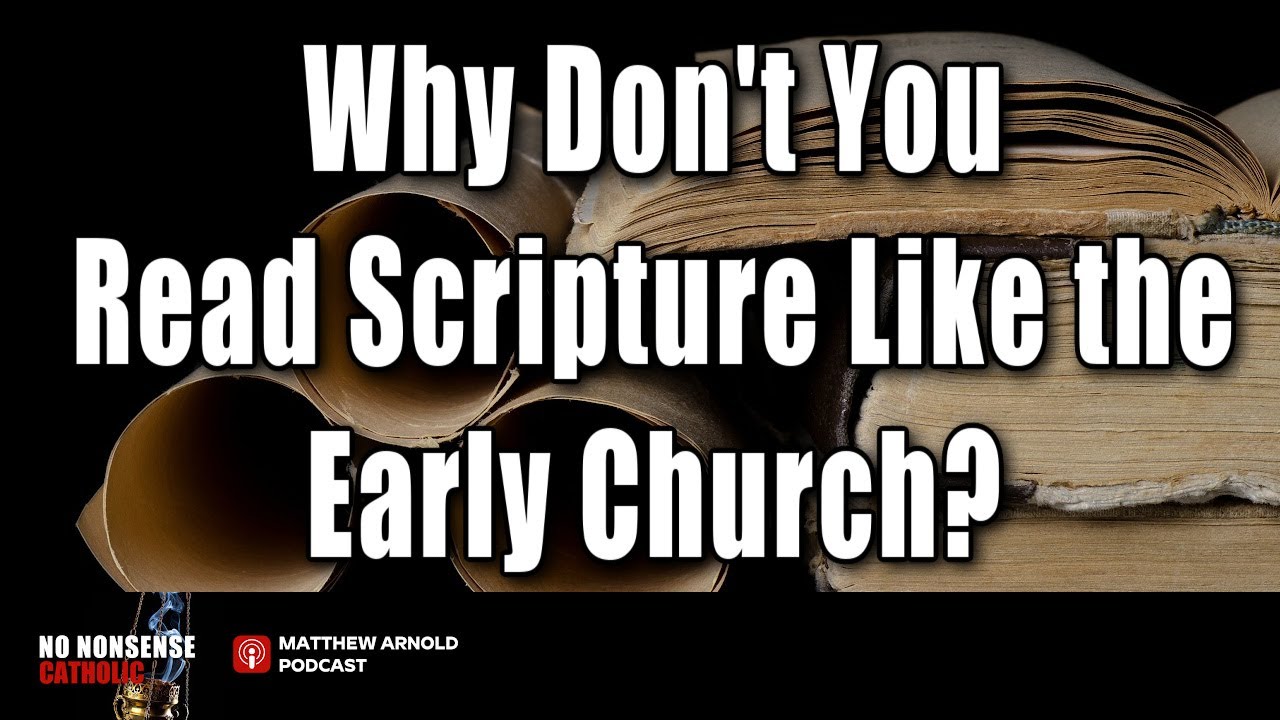 Why Don't You Read Scripture Like the Early Church? NNC Podcast 02.09.2025