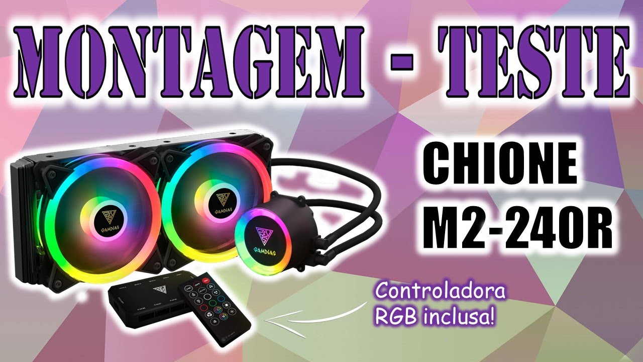 WATER COOLER CHIONE M2 240R - MONTAGEM COMPLETA E TESTE ARGB COM CONTROLE E CONTROLADORA  UNIVERSAL
