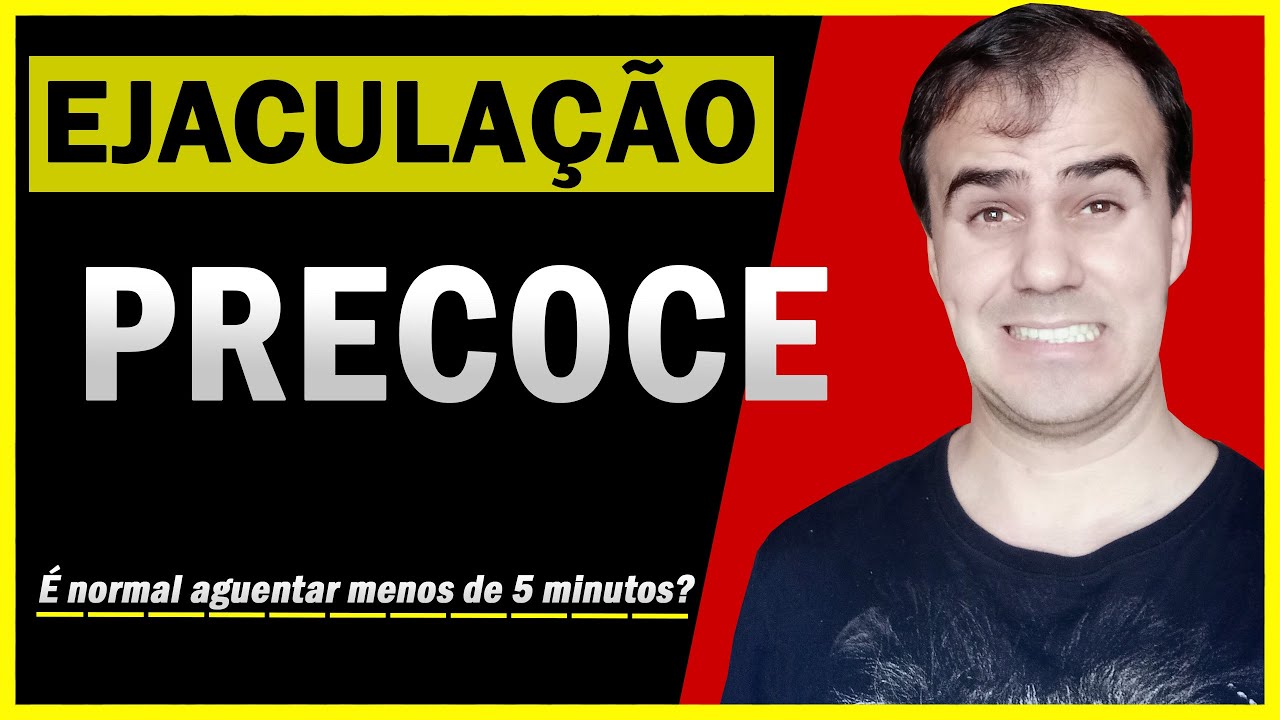 EJACULAÇÃO PRECOCE: Tudo o que você precisa saber!