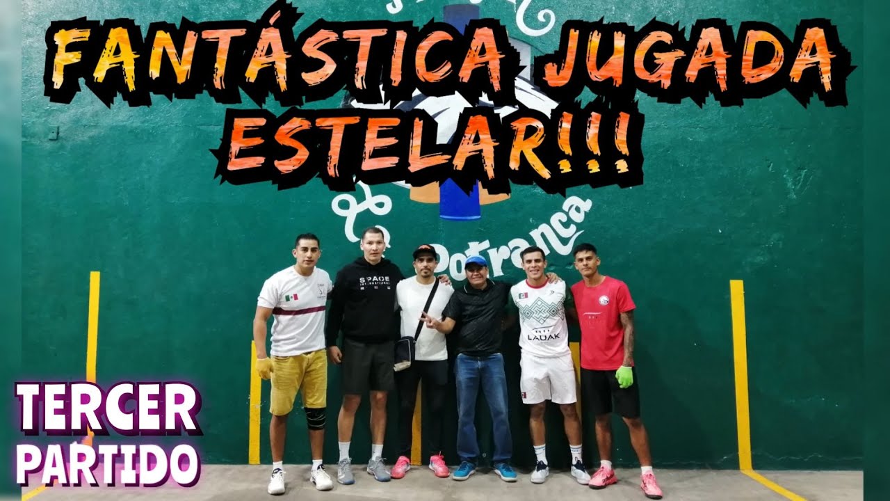 JUGADA ESTELAR!!! STICH Y GÜERO DE C.U.  VS ABRAHAM Y GOLDEN BOY  *FRONTÓN LA POTRANCA*  3er partido