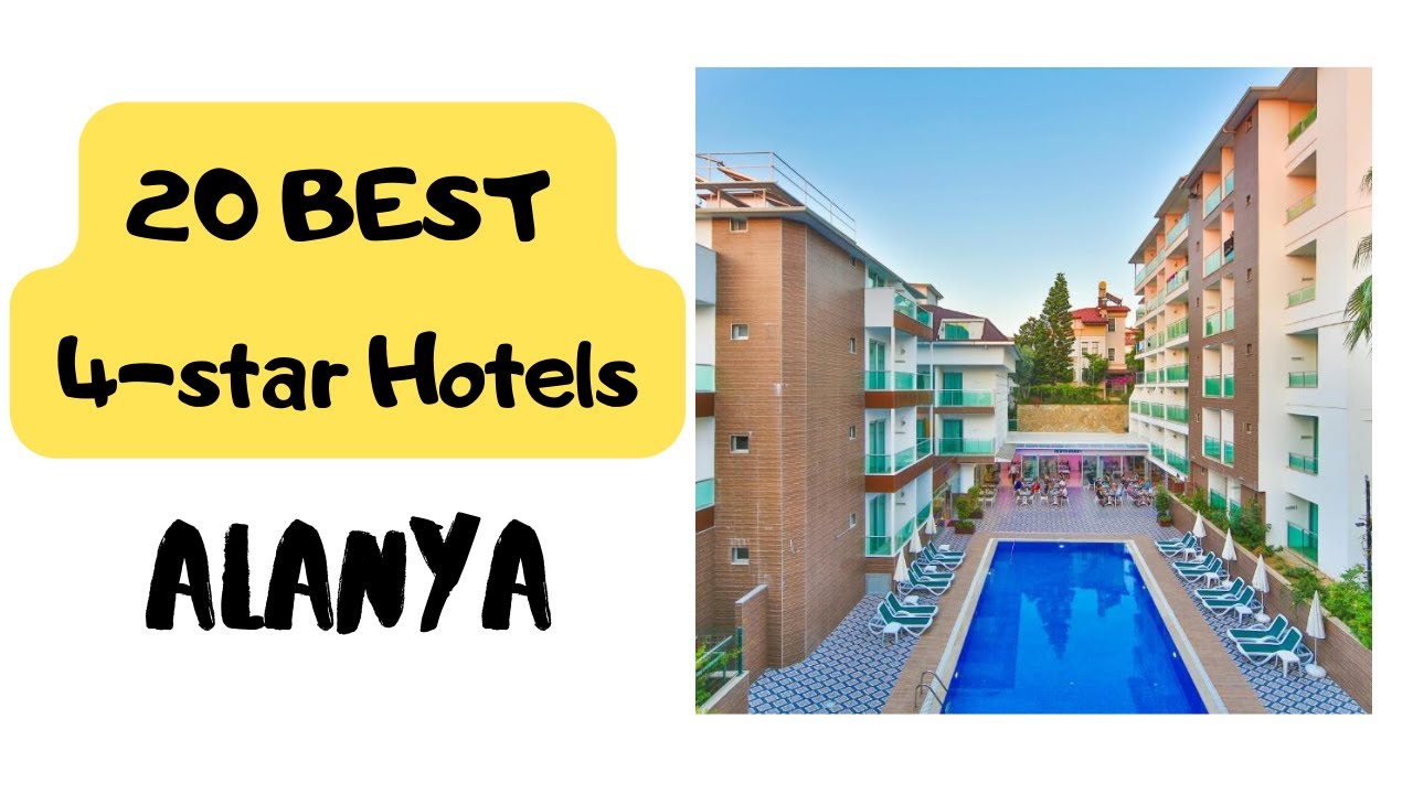 The 20 TOP 4-star Hotels in ALANYA: best ALANYA hotels, Turkey