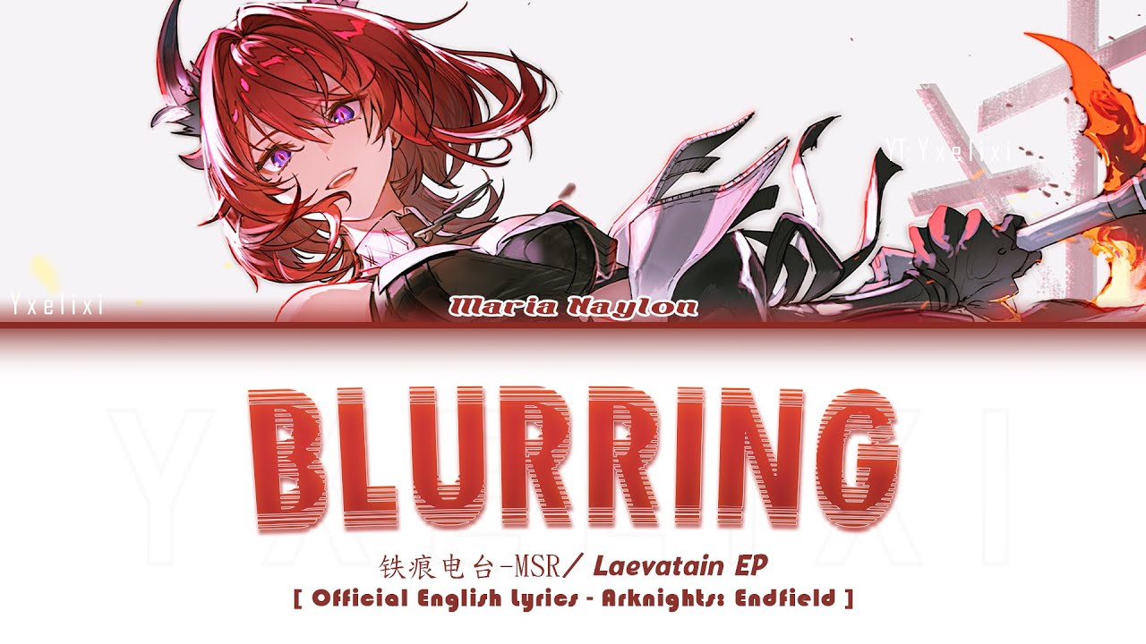 Laevatain EP Full - Blurring with Official English Lyrics [Arknights: Endfield 明日方舟：终末地]
