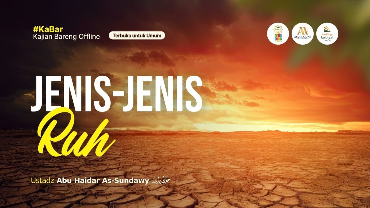 [LIVE] Jenis-Jenis Ruh - Ustadz Abu Haidar As-Sundawy حفظه الله
