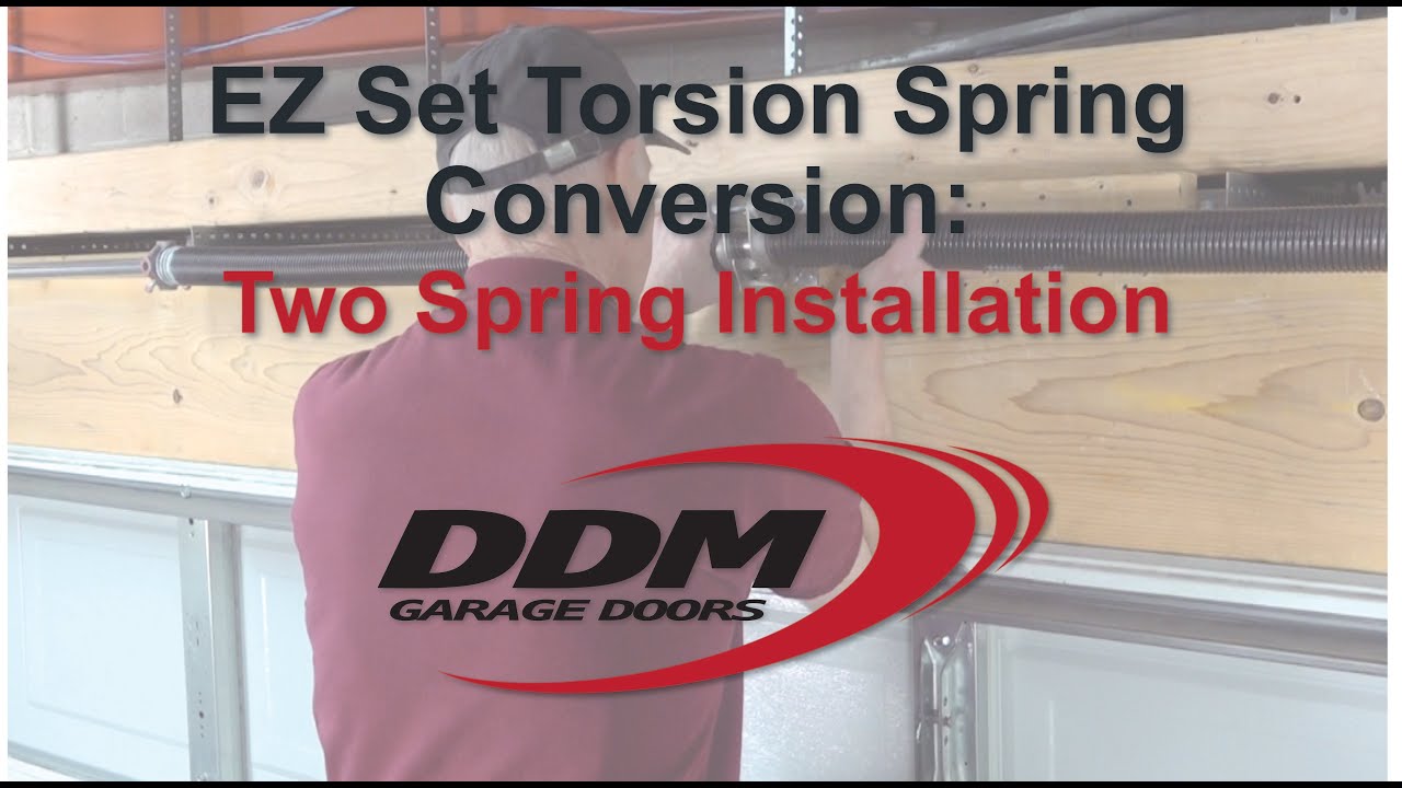EZ Set Torsion Spring Conversion: Two Spring Installation