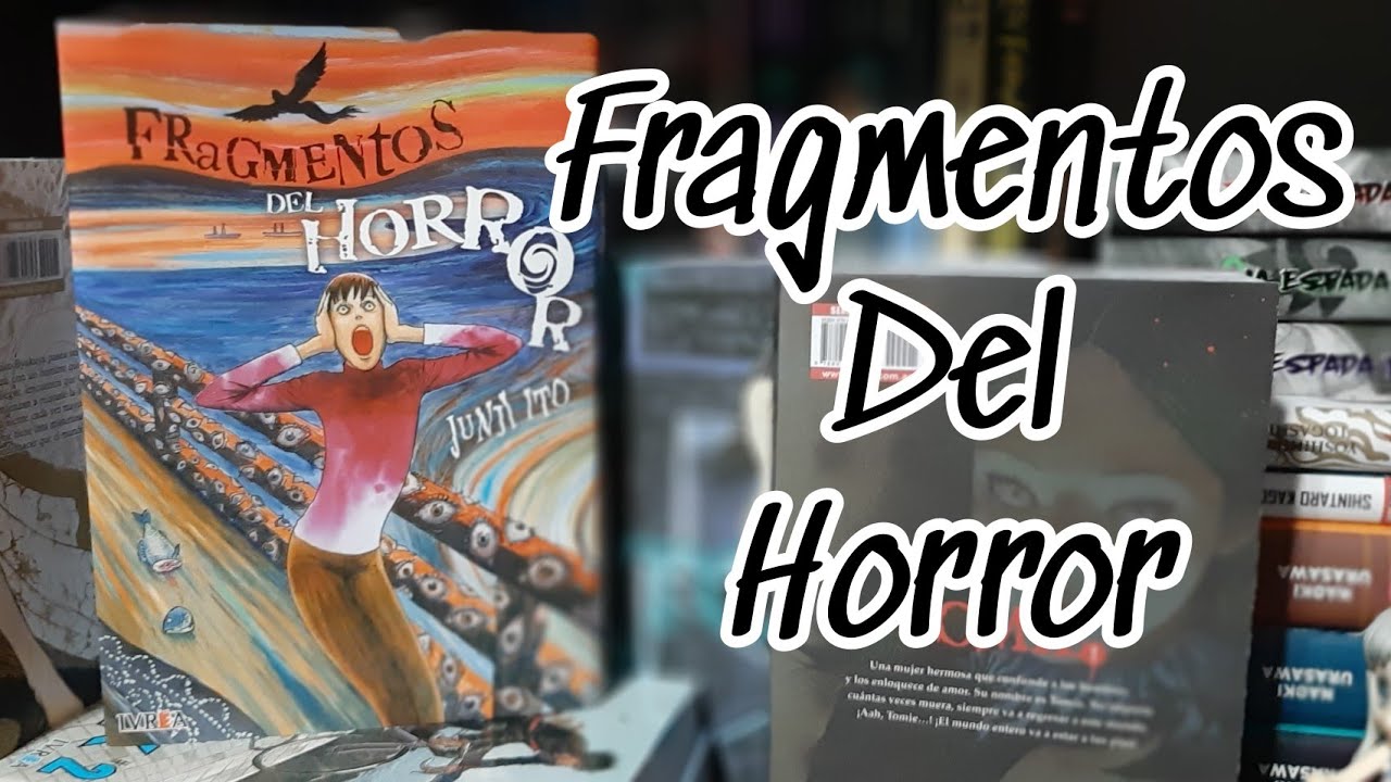 Fragmentos del Horror (Junji ito) | PRIMER VISTAZO |Editorial Ivrea