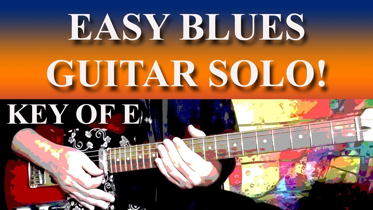 EASY BLUES GUITAR SOLO! - KEY OF E