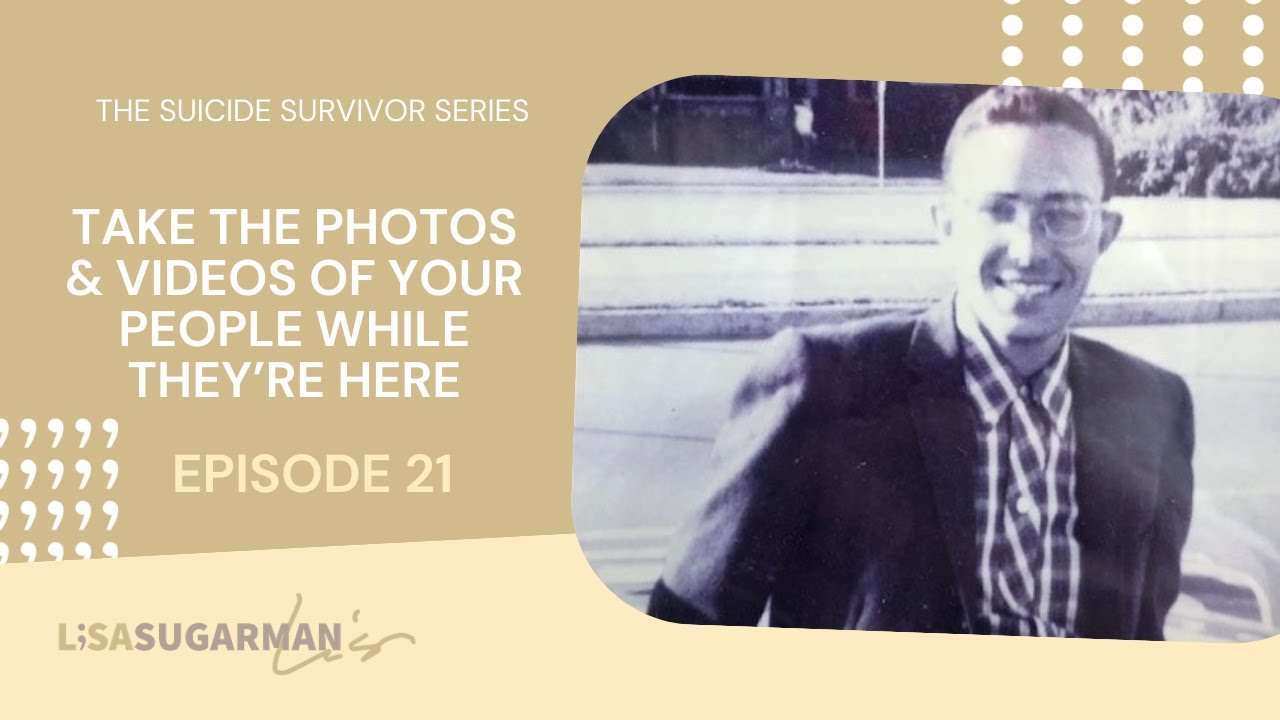 The Suicide Survivor Series Episode 21: Sharing my dad's voice with the world