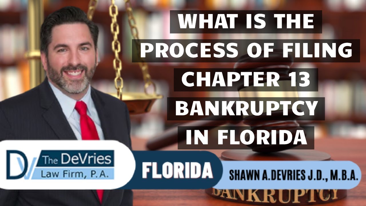 What is The Process Of Filing Chapter 13 Bankruptcy in Florida?