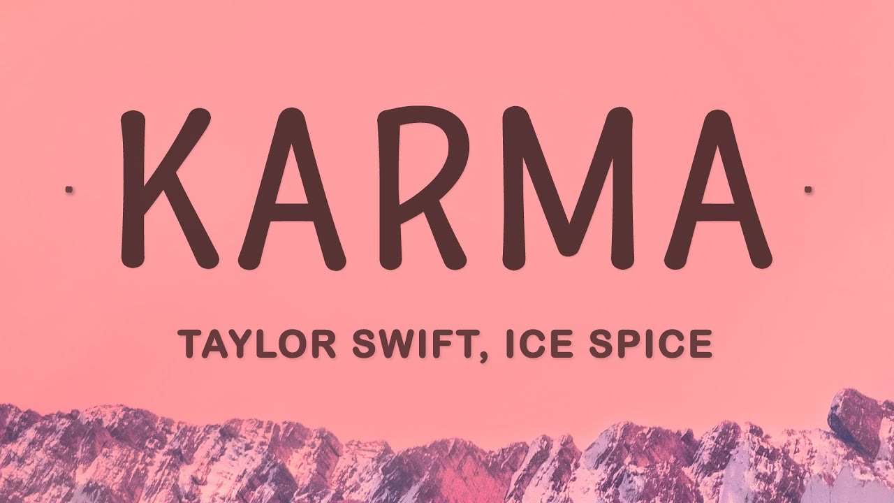 Taylor Swift, Ice Spice - Karma (Lyrics)