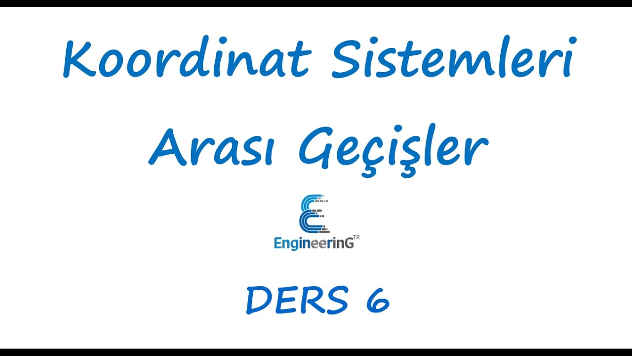 Elektromanyetik Teori Ders 6 Koordinat Sistemleri Arasındaki Geçişler , Basics of Electricity