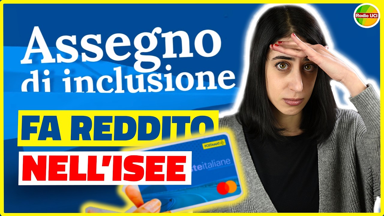 L'ASSEGNO DI INCLUSIONE FA REDDITO NELL'ISEE 2026? Facciamo chiarezza!