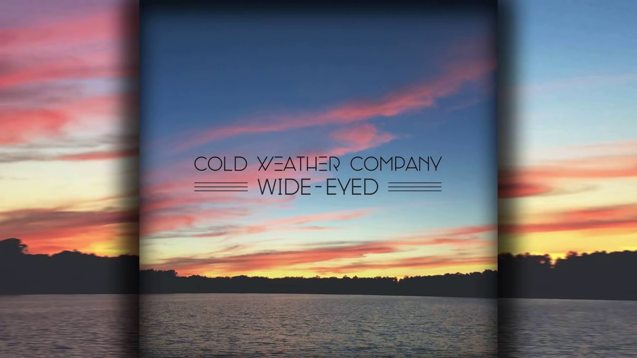 Cold Weather Company - Wide-Eyed