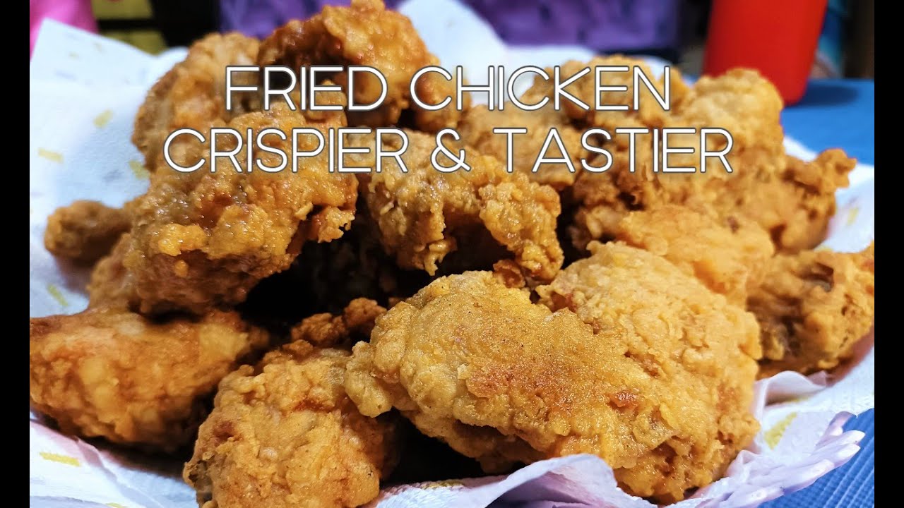 FRIED CHICKEN RECIPE/FILIPINO STYLE/CRISPIER & TASTIER