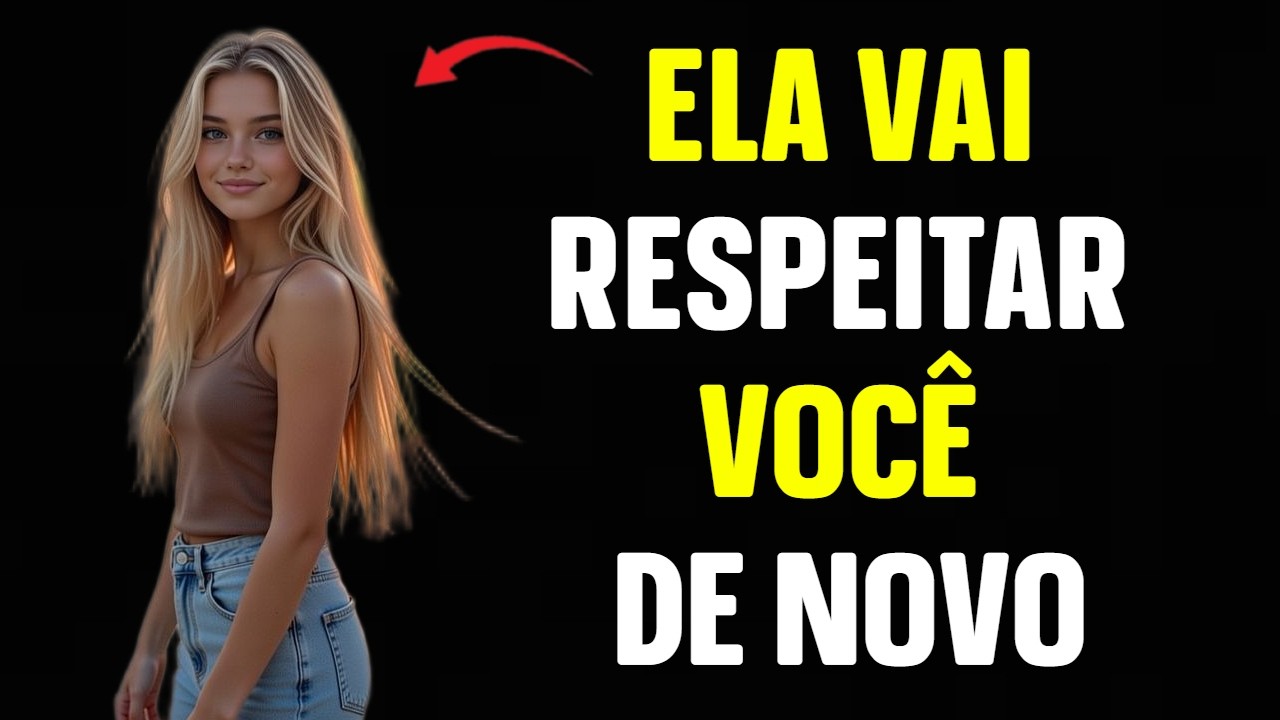 É Por Isso Que ir Embora Faz Uma Mulher te Respeitar de Novo | Estoicismo