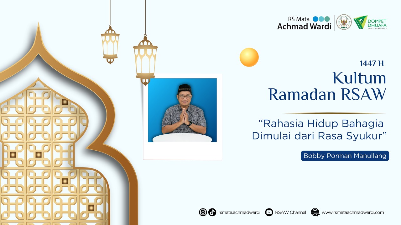Kultum Ramadan RSAW - Rahasia Hidup Bahagia Dimulai dari Rasa Syukur