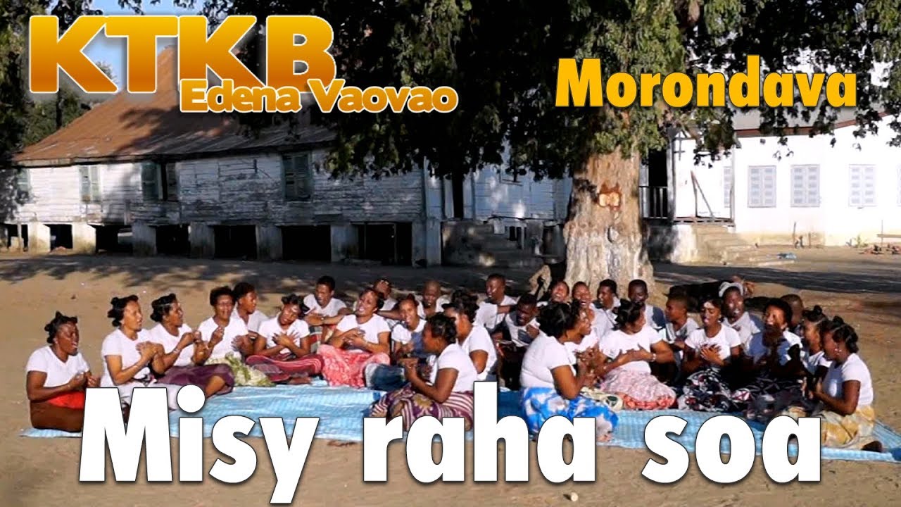 Chorale: KTKB Edena Vaovao Morondava -  MISY RAHA SOA - A/C Ranomanala Michelin