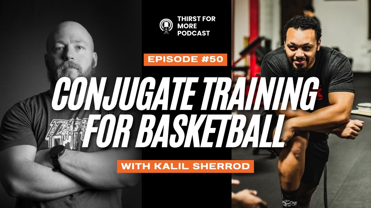 Conjugate Training for Basketball Players with Kalil Sherrod