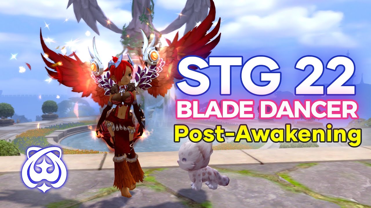 STG 22 Blade Dancer 1592% GD Runes - 3rd Awakening | Dragon Nest SEA