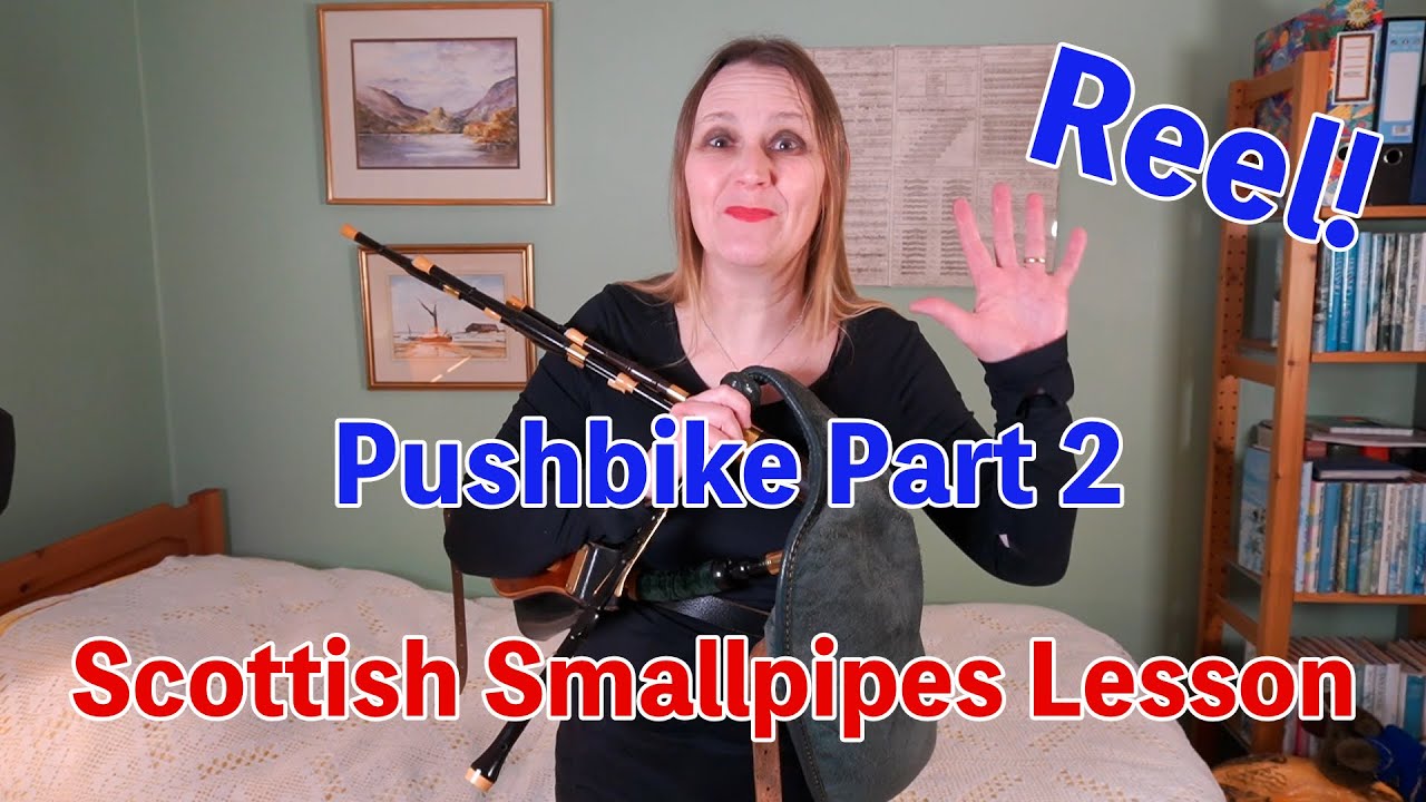 Pushbike part 2 by Jonny Dyer - Scottish smallpipes lesson