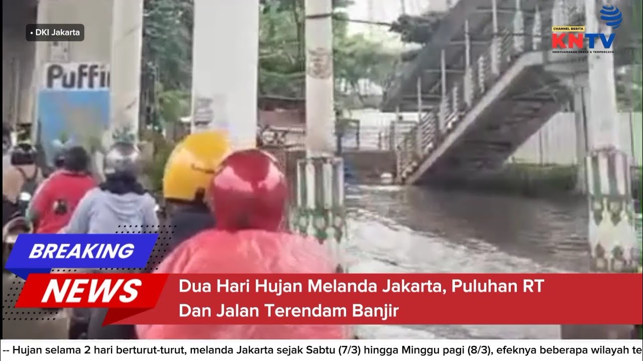 BREAKING NEWS - Dua Hari Hujan Melanda Jakarta, Puluhan RT dan Jalan Terendam Banjir