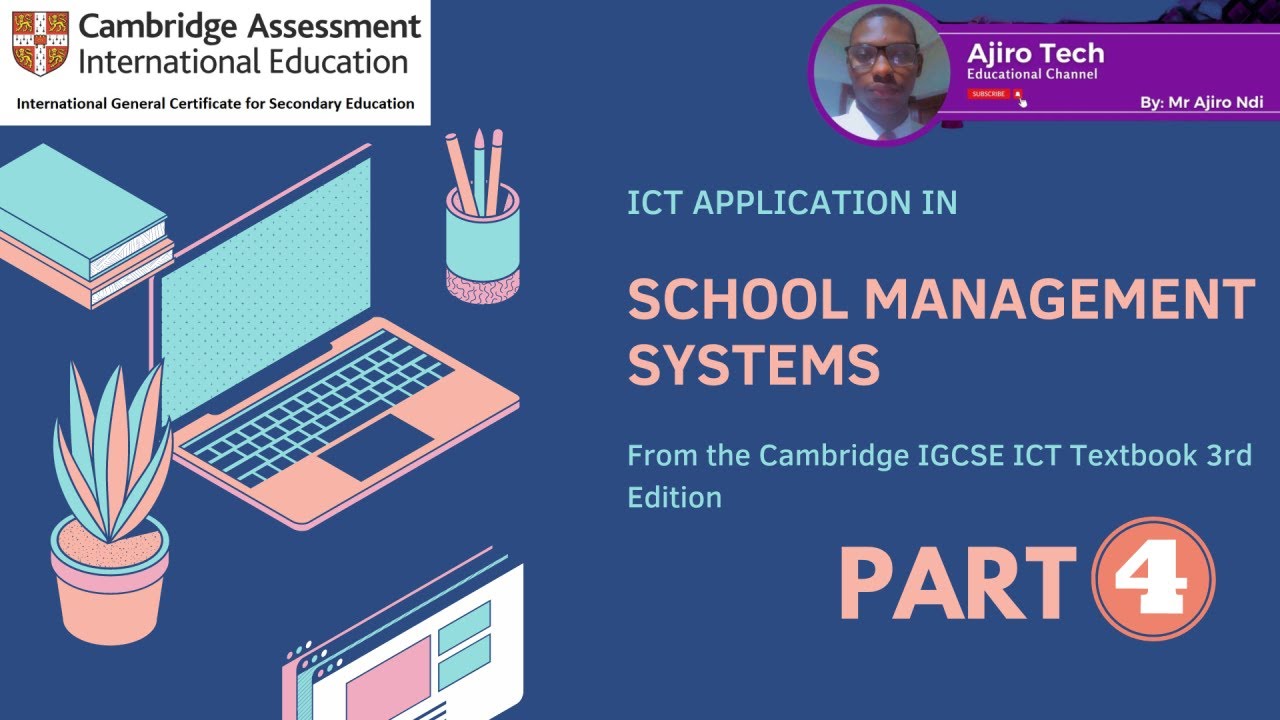 IGCSE ICT Paper 1 - ICT Application - School Management System (Part 4) - Chapter 6